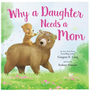 Why A Daughter Needs A Mom