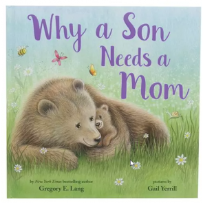 Why A Son Needs A Mom Hardback Book